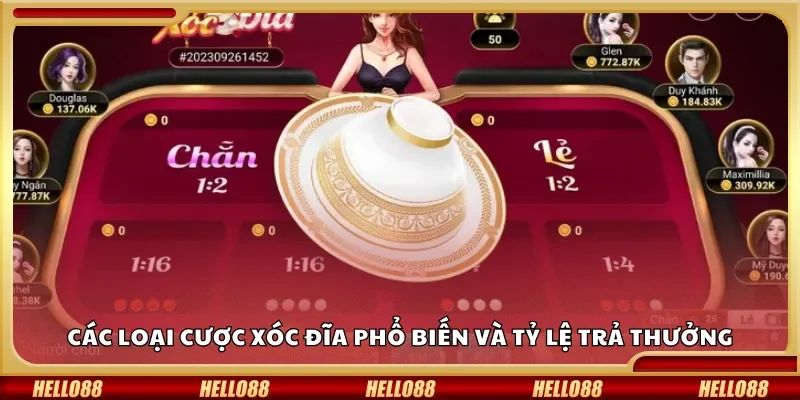 Các loại cược xóc đĩa phổ biến và tỷ lệ trả thưởng