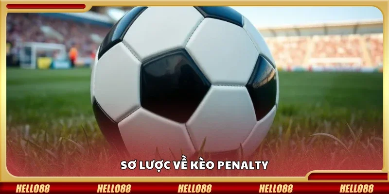 Sơ lược về kèo penalty