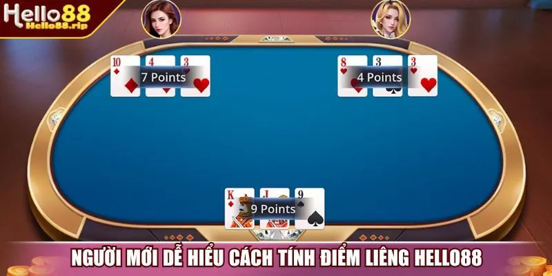 Người mới dễ hiểu cách tính điểm liêng Hello88