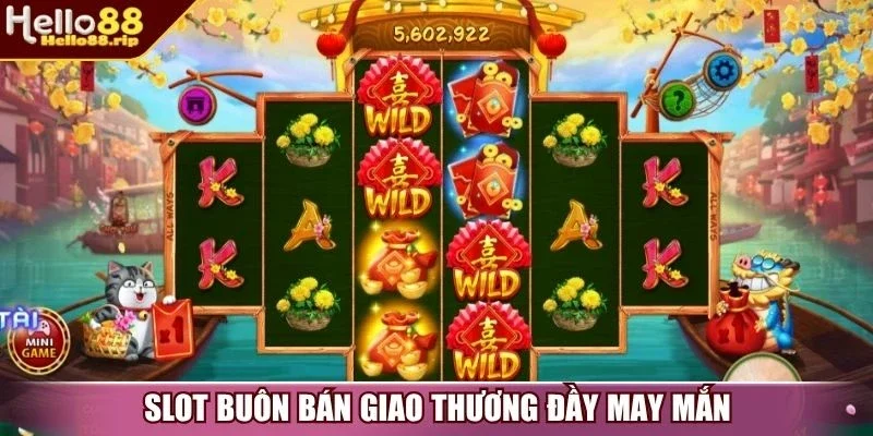 Slot buôn bán giao thương đầy may mắn